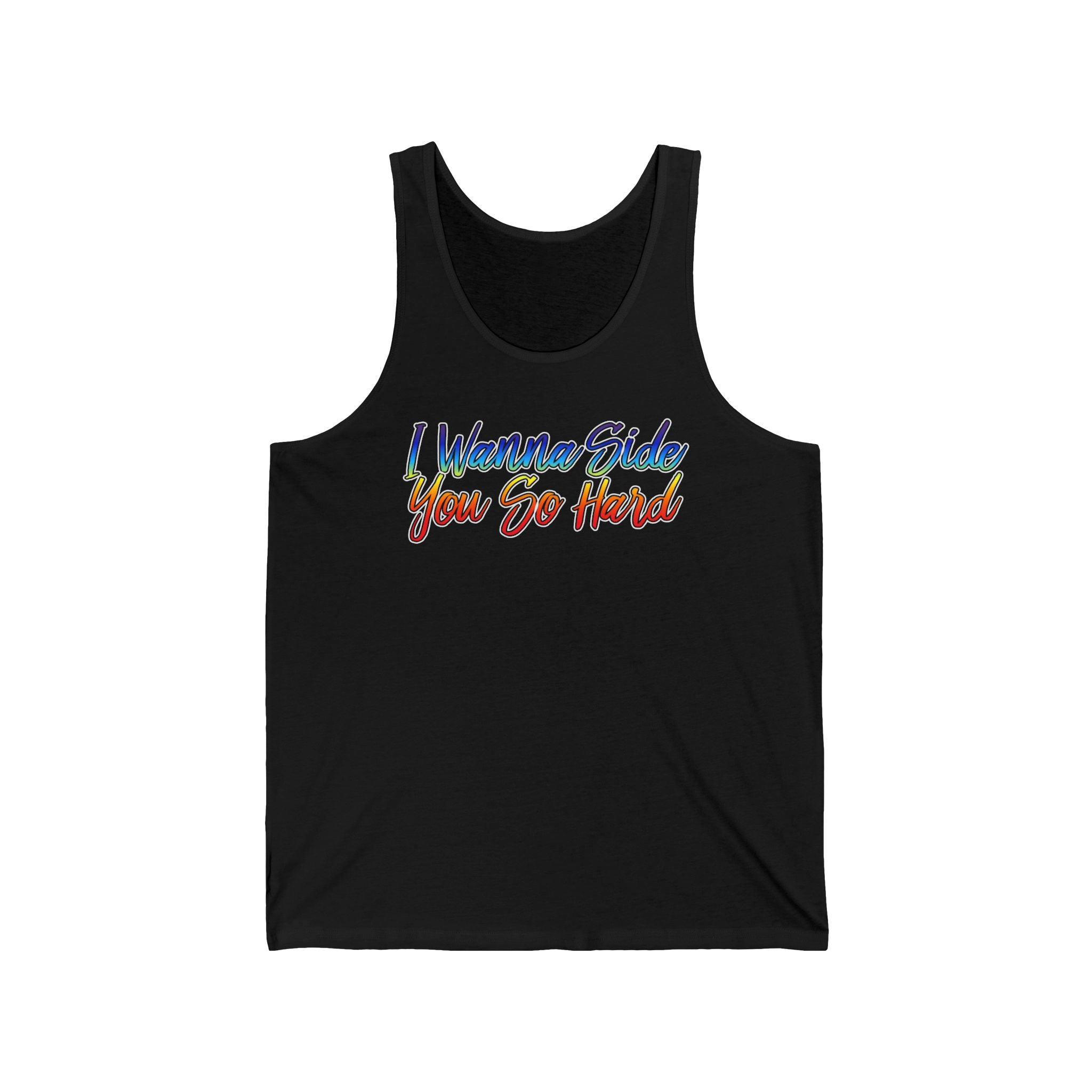 I Wanna Side You So Hard Tank Top - Dr. Joe Kort Collection